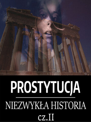 cover image of Prostytucja. Niezwykła historia. Część II